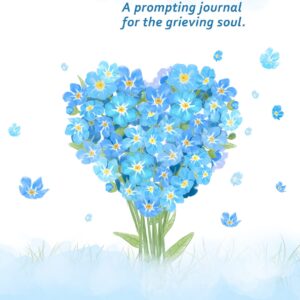 Remembrance Journal: A prompting journal for the grieving soul